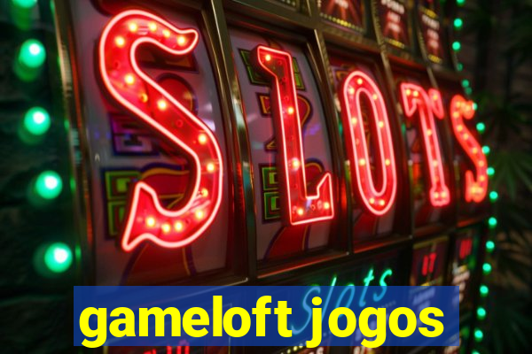 gameloft jogos